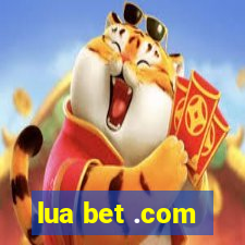 lua bet .com